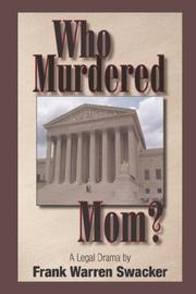 Who Murdered Mom by Frank, W. Swacker