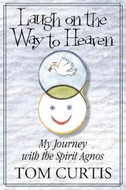 Laugh on the Way to Heaven by Tom Curtis