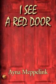 I See A Red Door by Ayna Meppelink