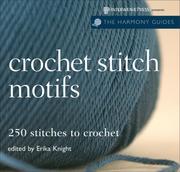 Cover of: Harmony Guide: Crochet Stitch Motifs: 250 Stitches to Crochet (The Harmony Guides)