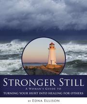 Cover of: Stronger Still: A Woman's Guide to Turning Your Hurt into Healing for Others (Deeper Still)