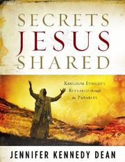 Cover of: Secrets Jesus Shared: Kingdom Insights Revealed Through the Parables