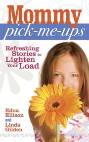 Cover of: Mommy Pick-Me-Ups: Refreshing Stories to Lighten Your Load