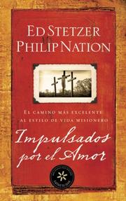 Cover of: Impulsados por el amor: El camino mas exelente al estilo de vida misionero