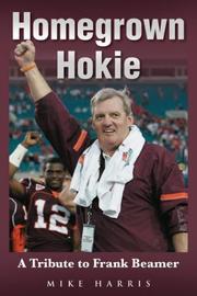 Cover of: Homegrown Hokie: A Tribute to Frank Beamer (Tales)