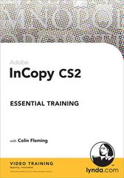 InCopy CS2 Essential Training by Colin Fleming