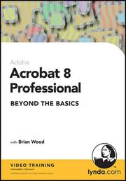 Cover of: Acrobat 8 Professional Beyond the Basics by Brian Wood