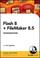 Cover of: Flash 8 and FileMaker 8.5 Integration