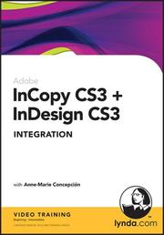 Cover of: InCopy CS3 + InDesign CS3 Integration