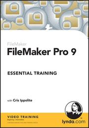 Cover of: FileMaker Pro 9 Essential Training by Cris Ippolite, Cris Ippolite