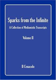 Cover of: Sparks from the Infinite. A Collection of Mediumistic Transcripts. Volume II