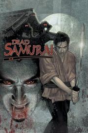 Cover of: Dead Samurai, Volume 1 (Dead Samurai)