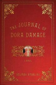 Cover of: The Journal of Dora Damage: A Novel