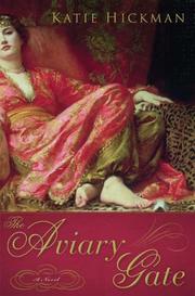 Cover of: The Aviary Gate: A Novel