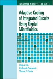 Cover of: Adaptive Cooling of Integrated Circuits Using Digital Microfluidics by Krishnendu Chakrabarty, Philip Y. Paik, Vamsee K. Pamula