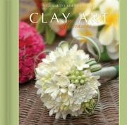 Cover of: Clay Art for All Seasons: A Guide to Soft Clay Art