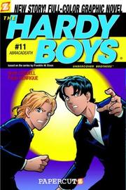 Cover of: The Hardy Boys #11: Abracadeath (Hardy Boys Graphic Novels: Undercover Brothers) by Scott Lobdell