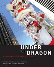 Cover of: Under the Dragon: California's New Culture