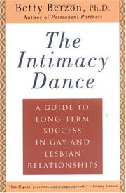 Cover of: The Intimacy Dance: A Guide to Long-Term Success in Gay and Lesbian Relationships