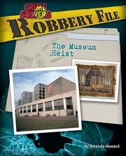 Cover of: Robbery File: The Museum Heist (Crime Solvers)