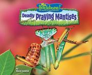 Cover of: Deadly Praying Mantises (No Backbone! the World of Invertebrates) by Meish Goldish