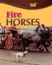Cover of: Fire Horses (Horse Power) by Margaret Fetty