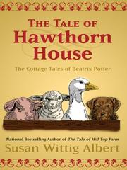 Cover of: The Tale of Hawthorn House: The Cottage Tales of Beatrix Potter (Wheeler Large Print Book Series)