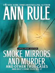 Cover of: Smoke, Mirrors, and Murder (Wheeler Large Print Book Series) by Ann Rule