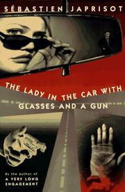 Cover of: The lady in the car with glasses and a gun by Sébastien Japrisot