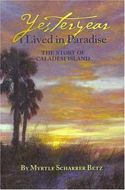 Yesteryear I Lived in Paradise by Myrtle Scharrer Betz