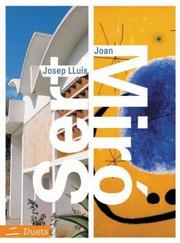 Josep Lluis Sert/Joan Miro by Llorenc Bonet
