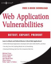 Cover of: Web Application Vulnerabilities: Detect, Exploit, Prevent