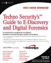 Techno security's guide to e-discovery and digital forensics by Jack Wiles