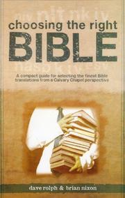 Cover of: Choosing The Right Bible by Dave Rolph and Brian Nixon