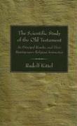 Cover of: The scientific study of the Old Testament