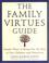 Cover of: The family virtues guide