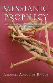 Cover of: Messianic Prophecy by Charles A. Briggs