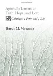 Cover of: Apostolic Letters of Faith, Hope, and Love by Bruce Manning Metzger