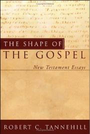 Cover of: The Shape of the Gospel: New Testament Essays
