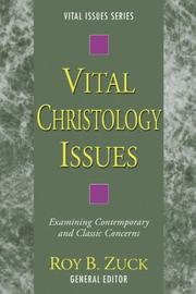 Cover of: Vital Christology Issues by Roy B. Zuck