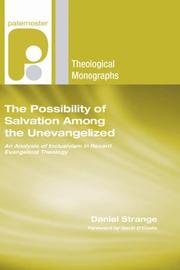 Cover of: The Possibility of Salvation Among the Unevangelised: An Analysis of Inclusivism in Recent Evangelical Theology (Paternoster Theological Monographs)