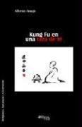 Cover of: Kung Fu en una taza de te