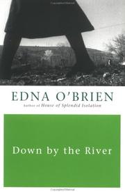 Cover of: Down by the river by Edna O'Brien