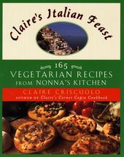 Cover of: Claire's Italian feast: 165 vegetarian recipes from Nonna's kitchen