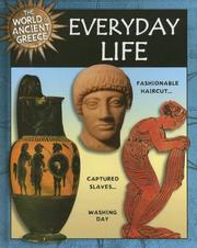 Cover of: Everyday Life (World of Ancient Greece) by Robert Hull