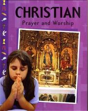 Christian Prayer and Worship by Anita Ganeri, Martin Ganeri