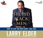 Cover of: Stupid Black Men: How to Play the Race Card ­­and Lose
