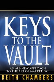 Cover of: Keys to the Vault: The Art of Marketing