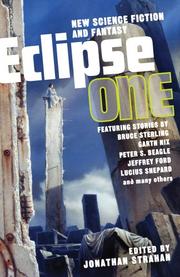 Cover of: Eclipse 1 by Bruce Sterling, Garth Nix, Peter S. Beagle, Jeffery Ford, Ellen Klages