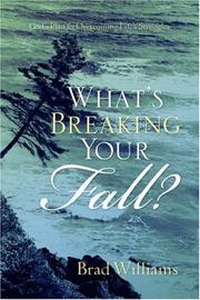 Cover of: What's Breaking Your Fall? by Brad Williams